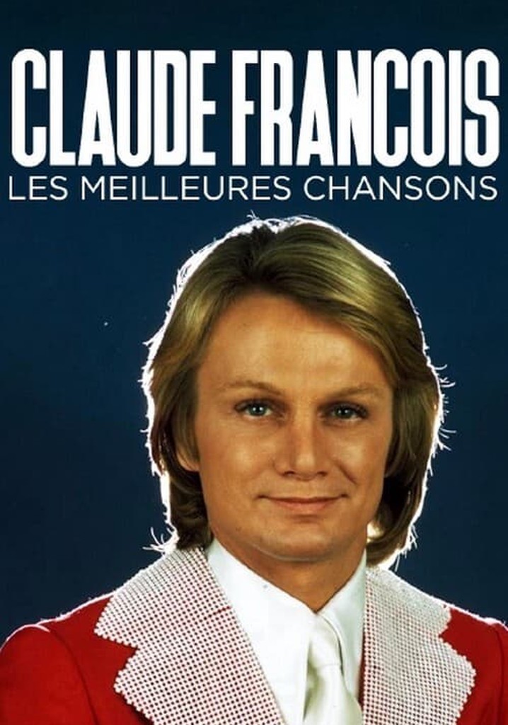 Claude François, les meilleures chansons