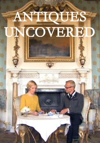 Antiques Uncovered