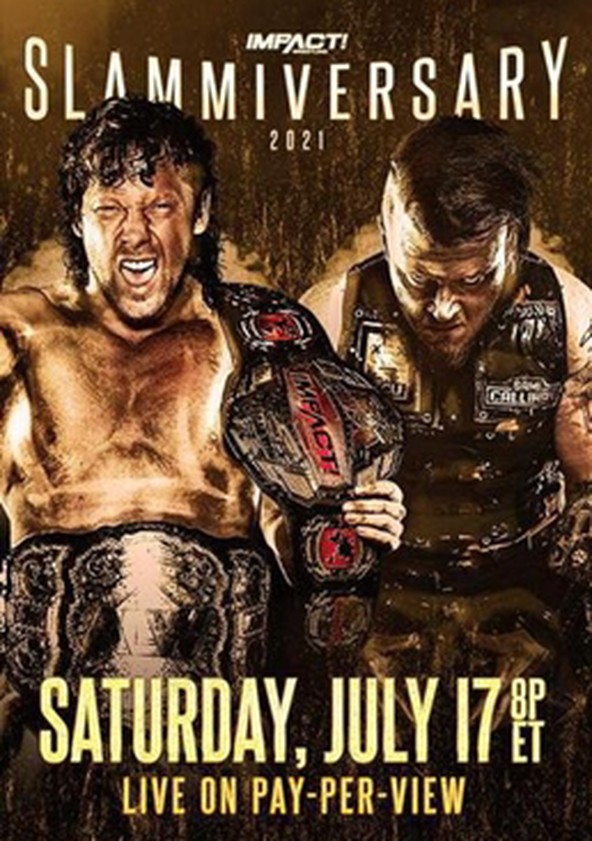 Impact wrestling slammiversary 2024 2021 free stream