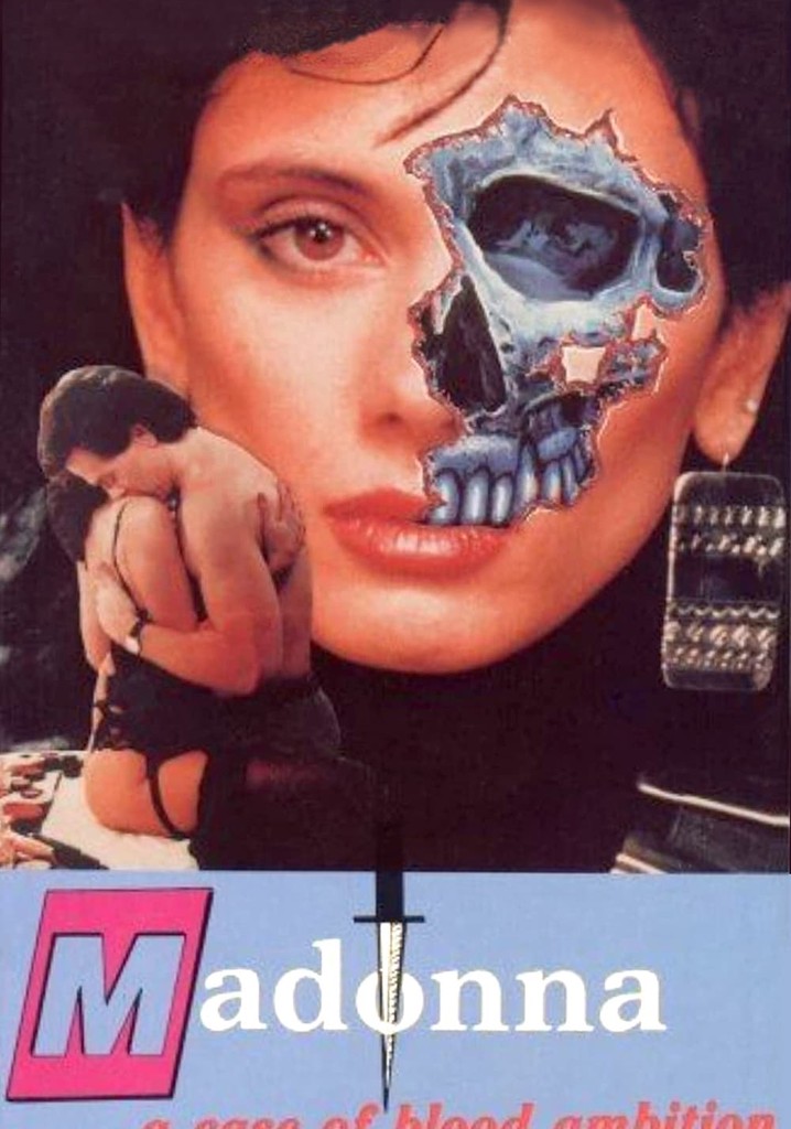 Madonna: A Case of Blood Ambition