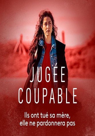 Jugée coupable