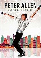 Peter Allen: Not the Boy Next Door