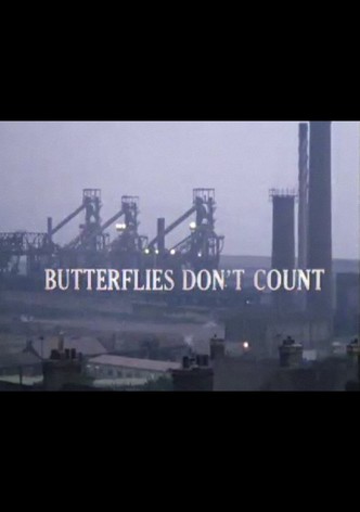 Butterflies Don't Count
