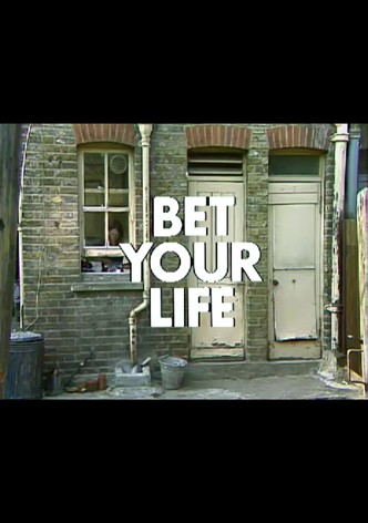 Bet Your Life