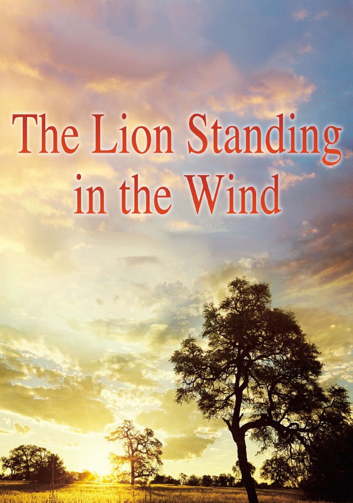 The Lion Standing in the Wind