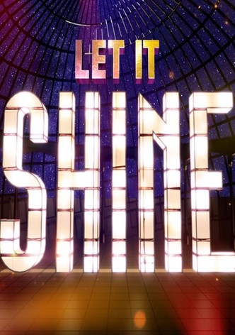 Let It Shine watch tv show streaming online