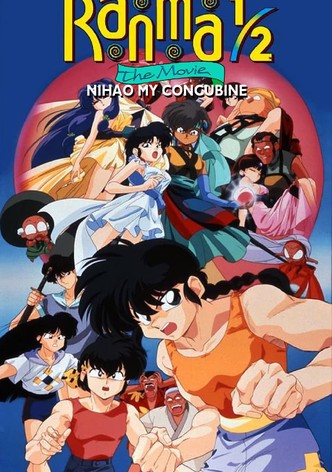 Ranma 1/2 the Movie 2: Nihao My Concubine