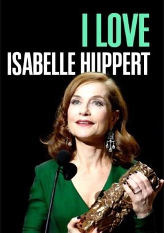 I love Isabelle Huppert