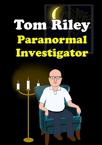 Tom Riley: Paranormal Investigator
