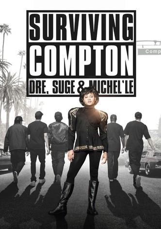 Surviving Compton Dre Suge and Michel le 2016