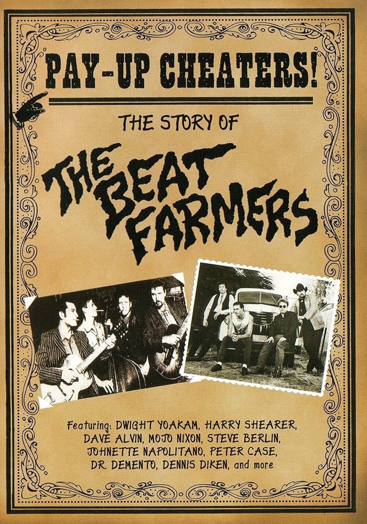 Pay Up, Cheaters!: The Story of The Beat Farmers