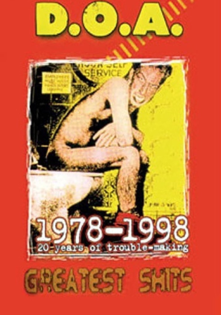 D.O.A.: Greatest Shits 1978-1998