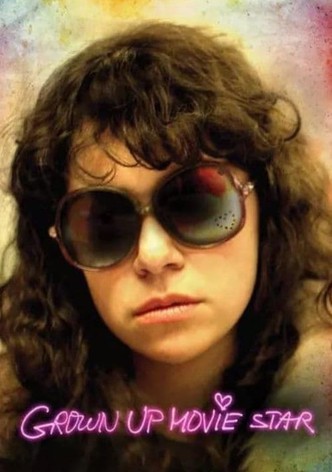Grown Up Movie Star