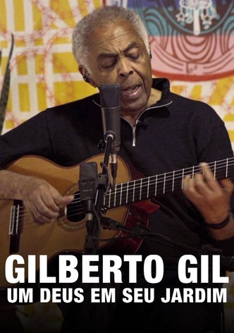 Gilberto Gil: Um Deus em seu Jardim