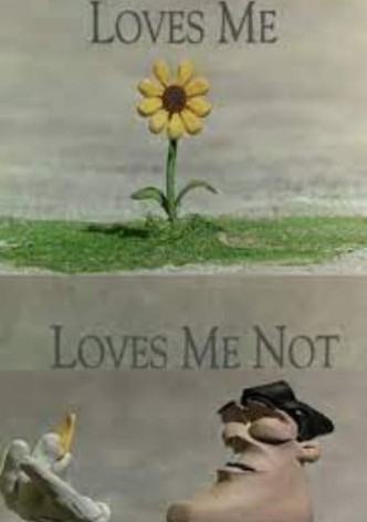 Loves Me, Loves Me Not