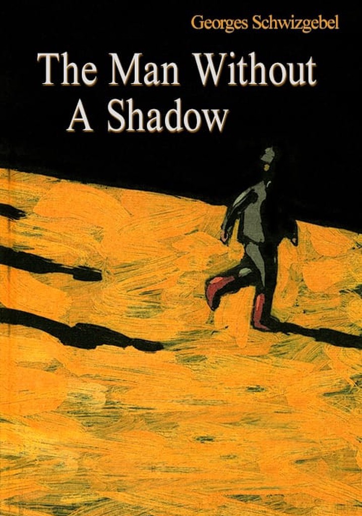 The Man Without a Shadow
