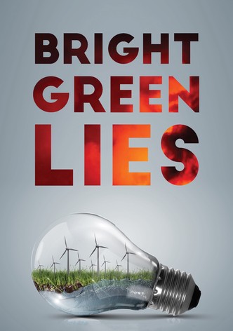 Bright Green Lies