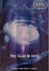 They Called Me David