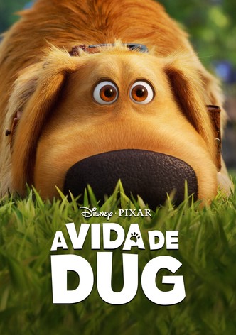 Dug: Uma Vida Altamente