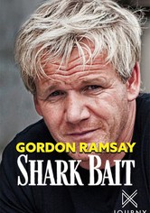 Gordon Ramsay: Shark Bait - Temporada 1