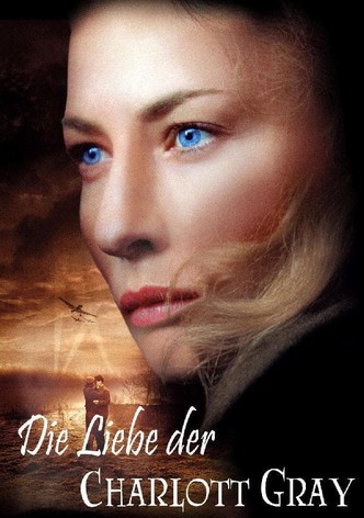 Die Liebe der Charlotte Gray