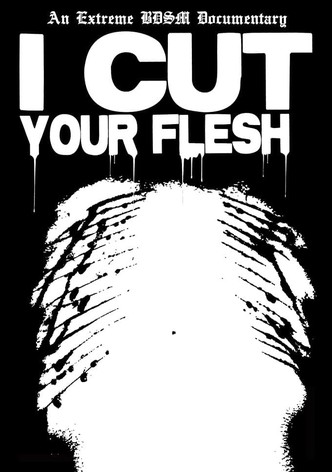 I Cut Your Flesh