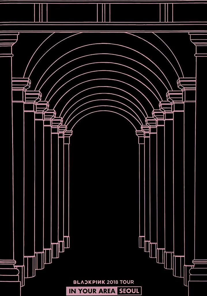 BLACKPINK: 2018 Tour 'In Your Area' Seoul