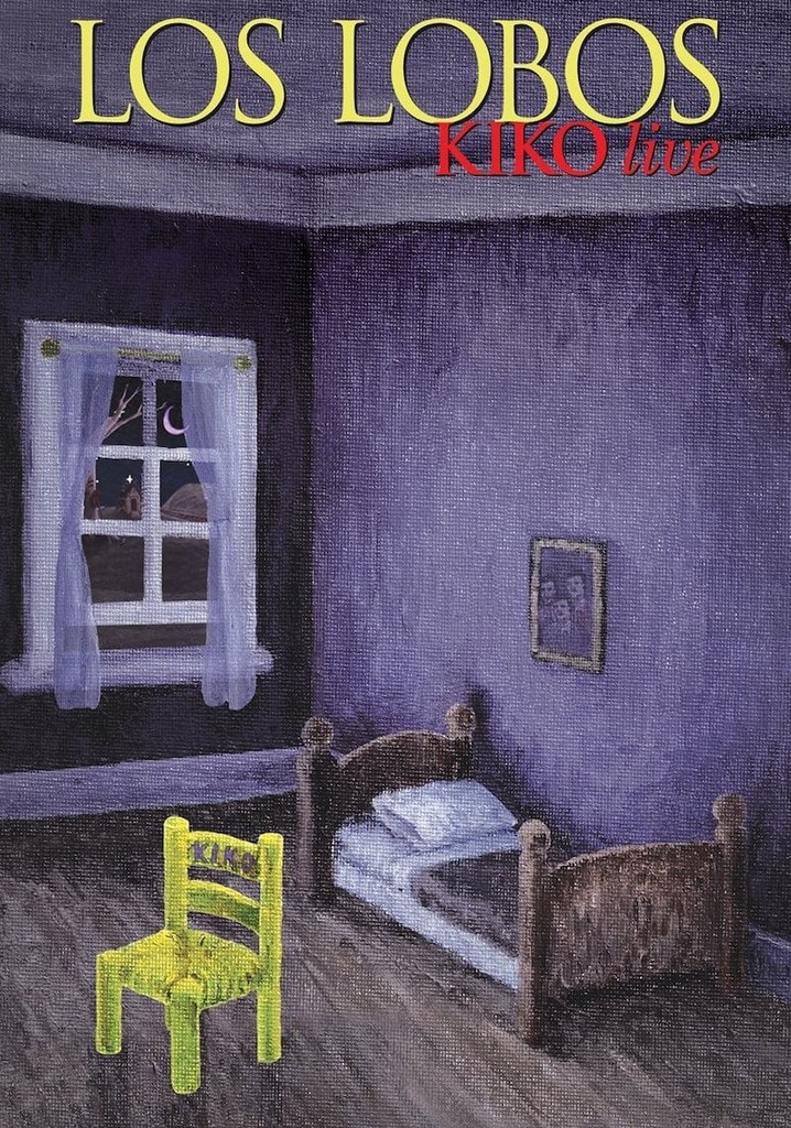 Los Lobos - Kiko Live