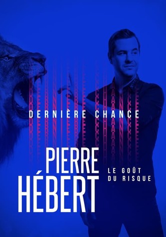 Pierre Hébert: Le Goût Du Risque