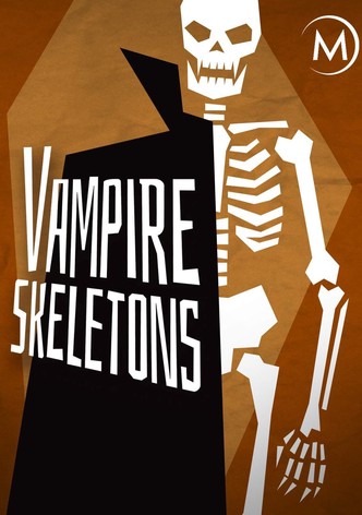 Vampire Skeletons
