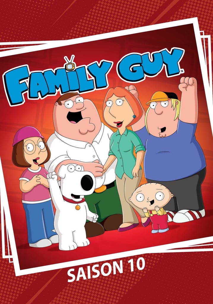 Saison 10 Les Griffin streaming où regarder les épisodes?
