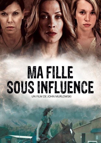 Ma fille sous influence