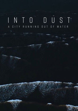 Into Dust