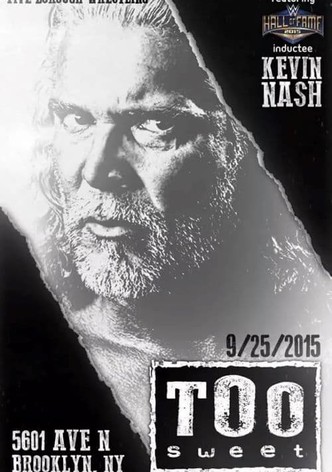 Kevin Nash: Too Sweet