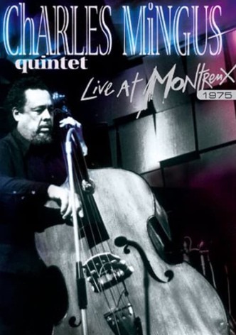 Charles Mingus: Live at Montreux 1975