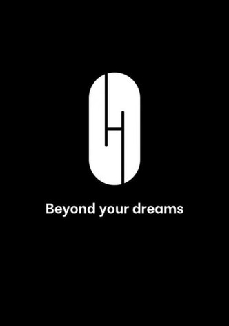 Beyond Dreams