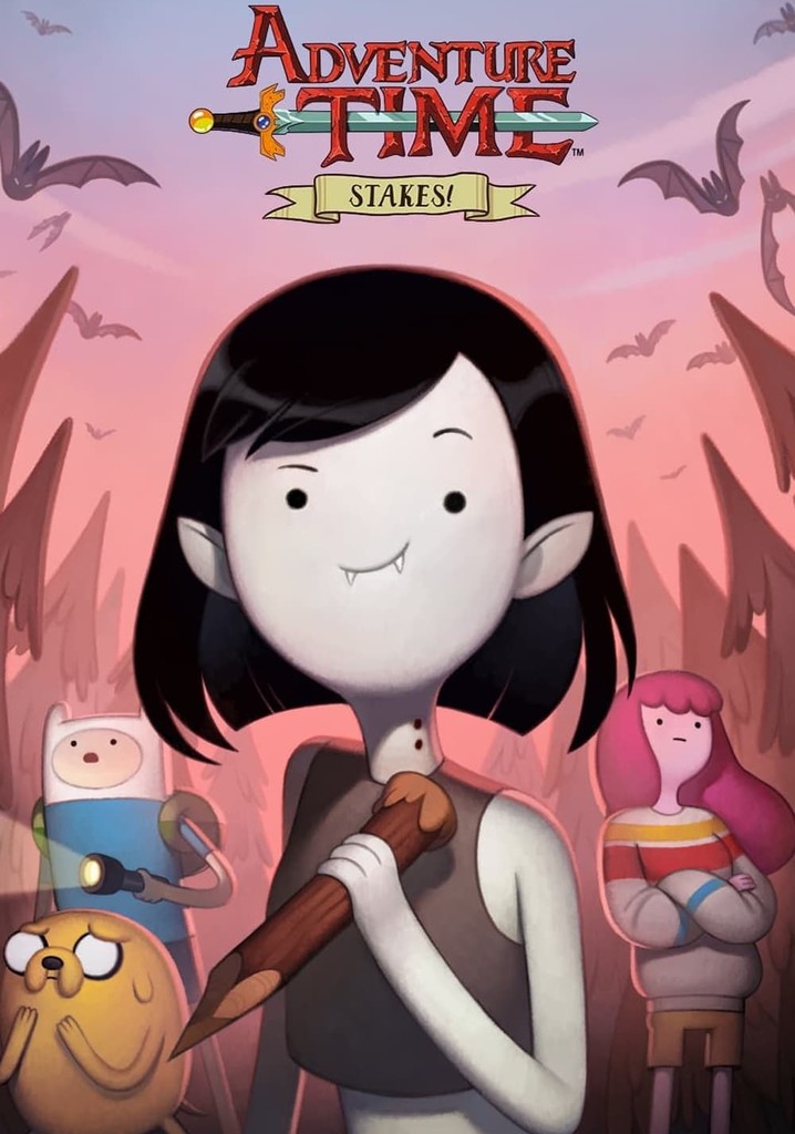 Adventure Time: Stakes