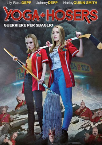 Yoga Hosers - Guerriere per sbaglio