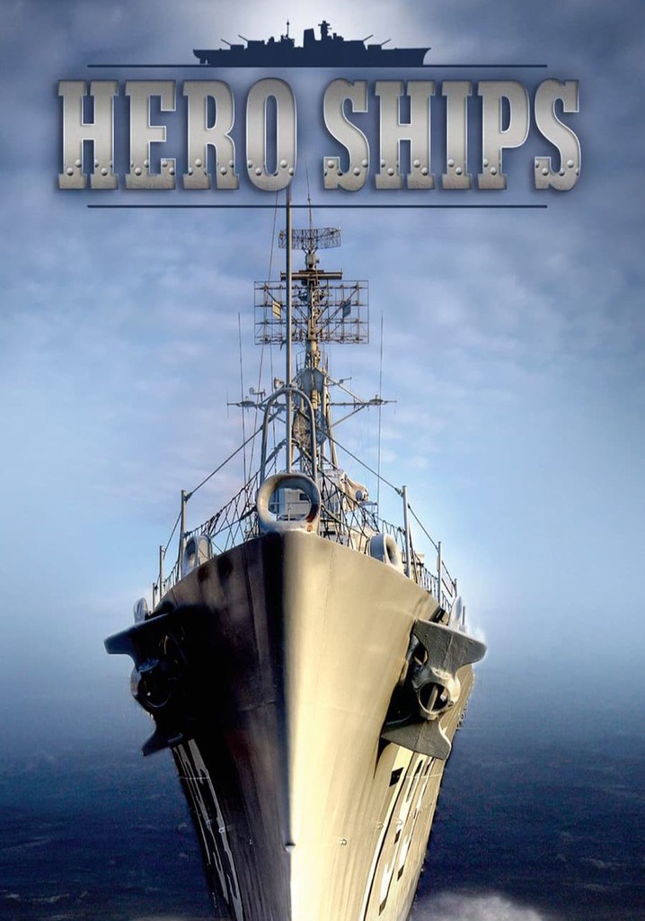 Hero Ships - watch tv show streaming online