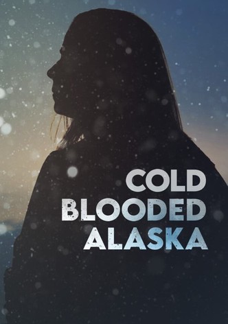Cold Blooded Alaska
