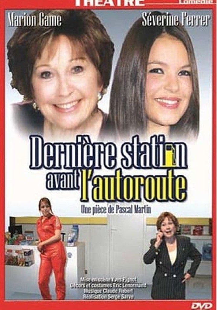 Dernière station avant l'autoroute