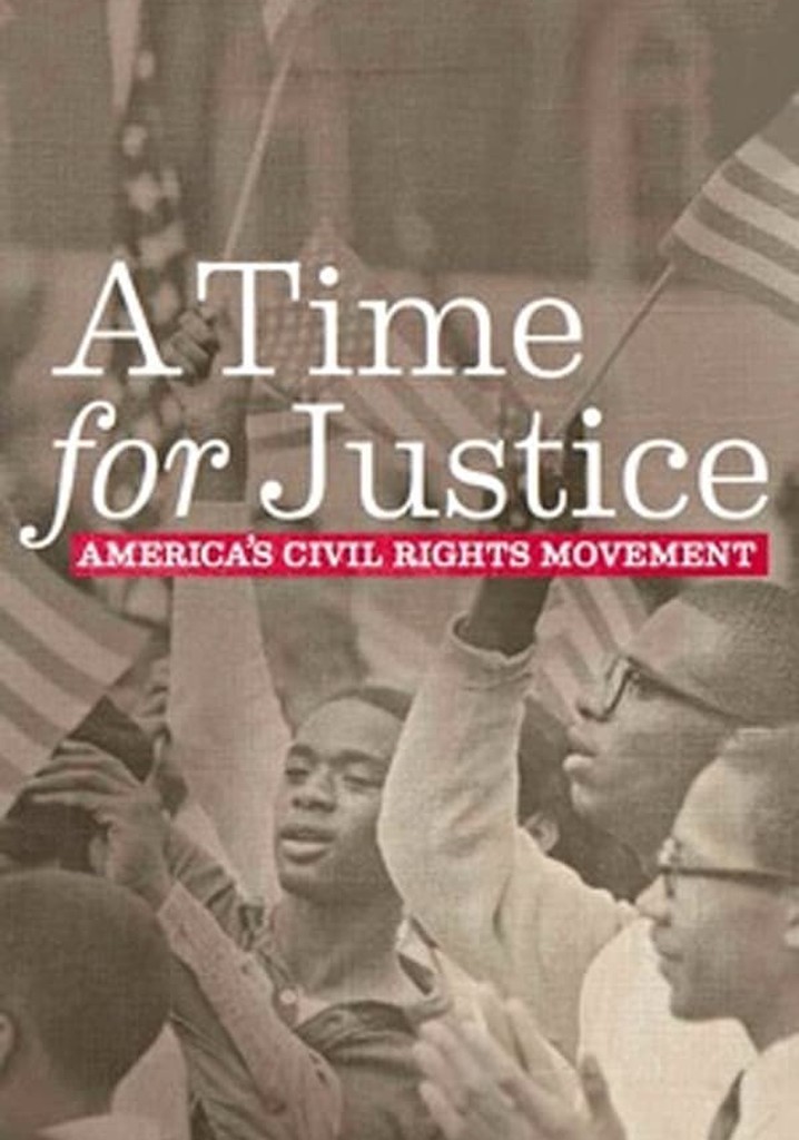 A Time for Justice