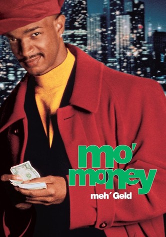 Mo’ Money – Meh’ Geld