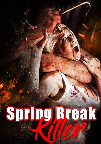 Spring Break Killer
