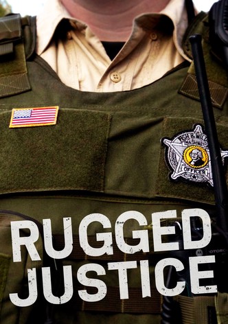 Rugged Justice