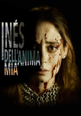 Inés dell'anima mia