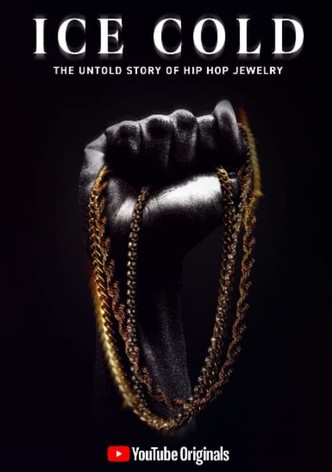 Ice Cold: The Untold Story of Hip Hop Jewelry