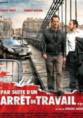 Par suite d'un arrêt de travail...