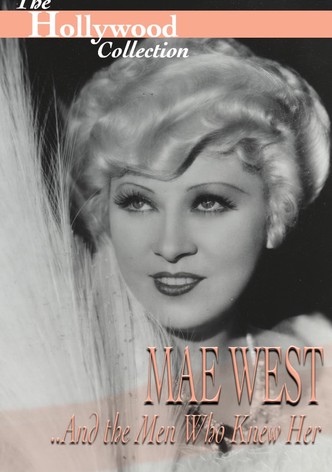 Mae West Et les hommes qui l'ont connue