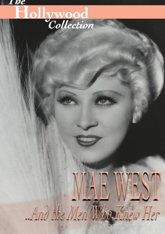 Mae West and the Men Who Knew Her